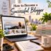 How to become a successful blogger