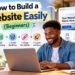 How to Build a website easily. (Beginners)
