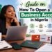 Guide on How To Open a Business Account in Nigeria