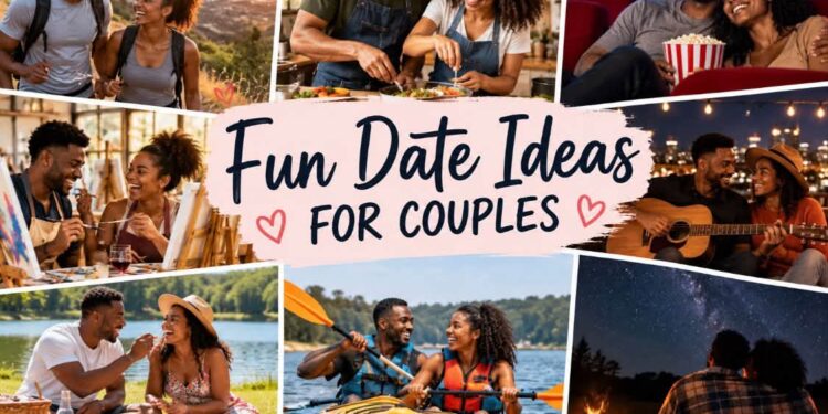 Fun Date Ideas For Couples