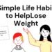 10 Simple Lifestyle Habit To Help You Lose Weight