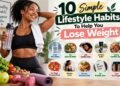 Lifestyle Habit To Help You Lose Weight