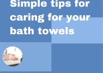 Caring For Your Bath Towels