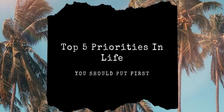 How Do I Find My Priorities In Life