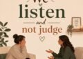 We Listen and Don't Judge